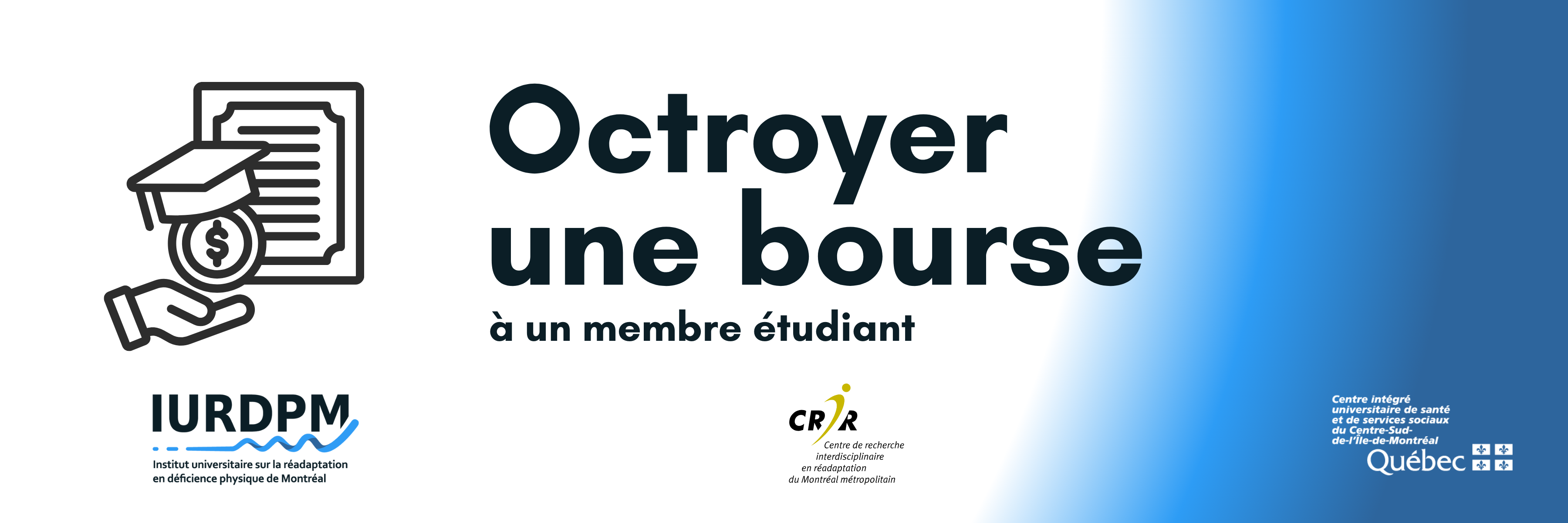 Octroyer une bourse à un membre étudiant IURDPM