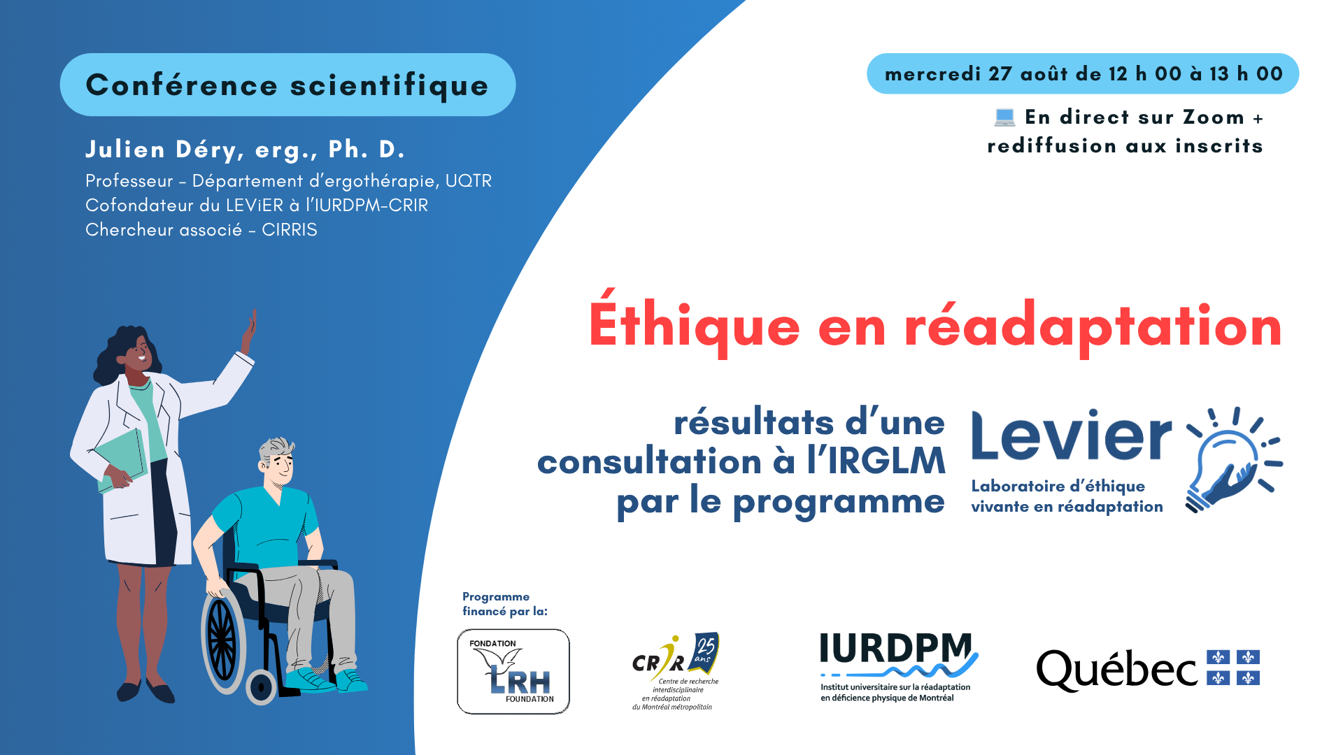 Les enjeux Éthiques en réadaptation résultats d’une consultation à l’IRGLM par le programme 