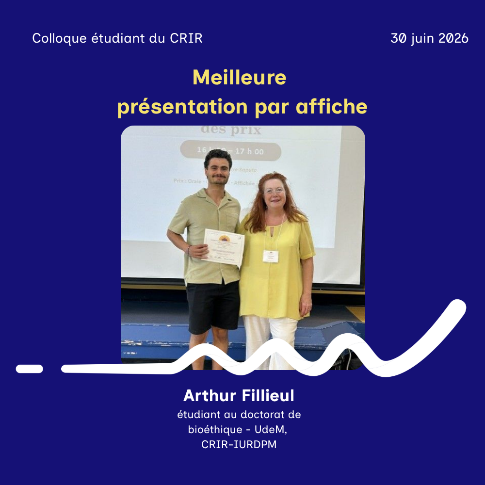 Affiche de reconnaissance du Colloque étudiant du CRIR 2026 présentant Arthur Filleul, lauréat du prix de la meilleure présentation par affiche du CRIR. Une photo de la remise du prix accompagne le visuel.