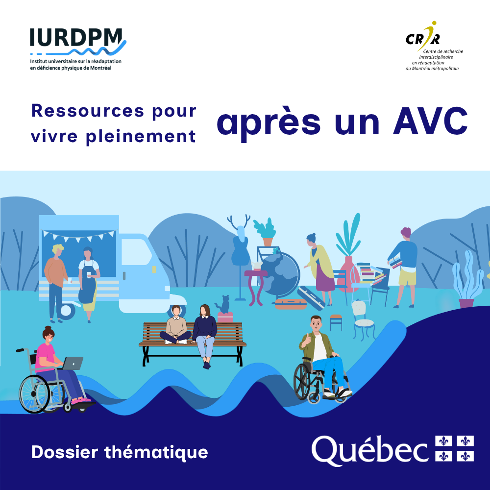 Ce dossier rassemble des repères scientifiques, des initiatives inspirantes et des outils concrets pour soutenir la participation sociale et l’inclusion des personnes ayant vécu un AVC, tout au long du continuum de services au Québec.